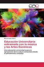 Educación Universitaria entramada con la música y las Artes Escénicas