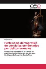 Perfil socio demográfico de convictos condenados por delitos sexuales