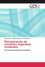 Recuperación de solventes orgánicos residuales