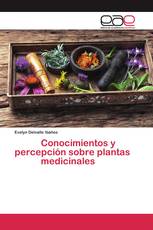 Conocimientos y percepción sobre plantas medicinales