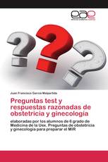 Preguntas test y respuestas razonadas de obstetricia y ginecología