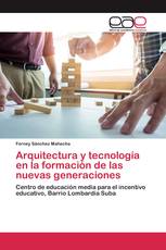 Arquitectura y tecnología en la formación de las nuevas generaciones