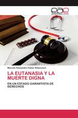 LA EUTANASIA Y LA MUERTE DIGNA