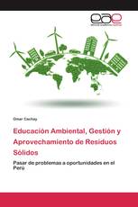 Educación Ambiental, Gestión y Aprovechamiento de Residuos Sólidos