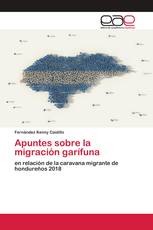 Apuntes sobre la migración garífuna