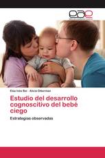 Estudio del desarrollo cognoscitivo del bebé ciego