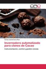 Invernadero automatizado para clones de Cacao