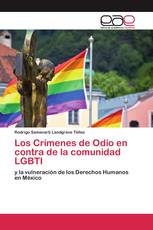 Los Crímenes de Odio en contra de la comunidad LGBTI