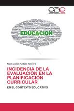 INCIDENCIA DE LA EVALUACIÓN EN LA PLANIFICACIÓN CURRICULAR