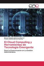 El Cloud Computing y Herramientas de Tecnología Emergente