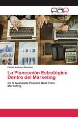 La Planeación Estratégica Dentro del Marketing