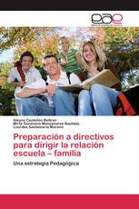 Preparación a directivos para dirigir la relación escuela – familia