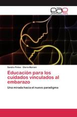 Educación para los cuidados vinculados al embarazo