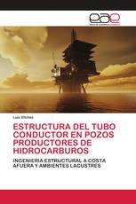 ESTRUCTURA DEL TUBO CONDUCTOR EN POZOS PRODUCTORES DE HIDROCARBUROS