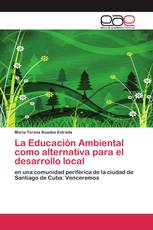 La Educación Ambiental como alternativa para el desarrollo local