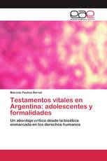 Testamentos vitales en Argentina: adolescentes y formalidades