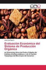 Evaluación Económica del Sistema de Producción Orgánica