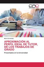 APROXIMACIÓN AL PERFIL IDEAL DE TUTOR, DE LOS TRABAJOS DE GRADO