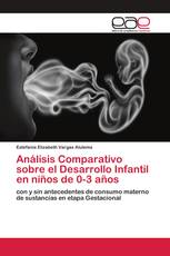 Análisis Comparativo sobre el Desarrollo Infantil en niños de 0-3 años