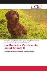 La Medicina Verde en la salud Animal II