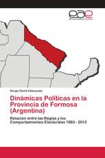 Dinámicas Políticas en la Provincia de Formosa (Argentina)