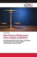 San Poncio Pilato para tres credos cristianos