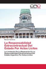 La Responsabilidad Extracontractual Del Estado Por Actos Lícitos