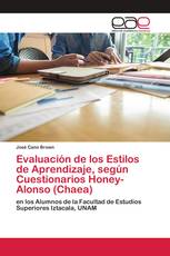 Evaluación de los Estilos de Aprendizaje, según Cuestionarios Honey-Alonso (Chaea)