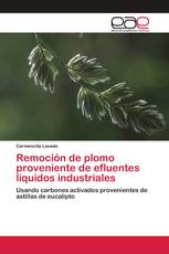 Remoción de plomo proveniente de efluentes líquidos industriales