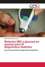 Relación IMC y glucosa en ayunas para el diagnóstico diabetes