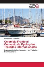 Colombia Frente al Convenio de Kyoto y los Tratados Internacionales