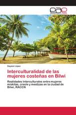 Interculturalidad de las mujeres costeñas en Bilwi