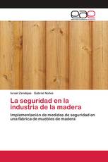 La seguridad en la industria de la madera