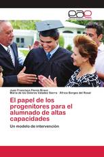 El papel de los progenitores para el alumnado de altas capacidades