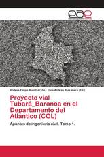 Proyecto vial Tubará_Baranoa en el Departamento del Atlántico (COL)