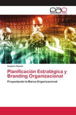 Planificación Estratégica y Branding Organizacional
