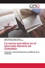 La narco-narrativa en el mercado literario de Colombia