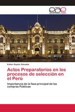 Actos Preparatorios en los procesos de selección en el Perú