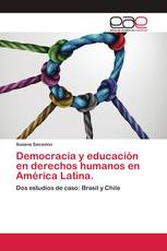 Democracia y educación en derechos humanos en América Latina.