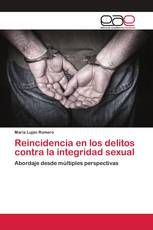 Reincidencia en los delitos contra la integridad sexual