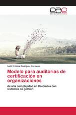 Modelo para auditorias de certificación en organizaciones