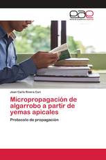 Micropropagación de algarrobo a partir de yemas apicales