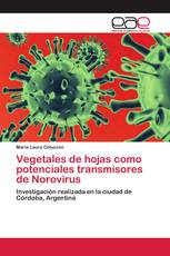 Vegetales de hojas como potenciales transmisores de Norovirus