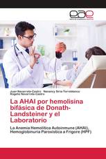 La AHAI por hemolisina bifásica de Donath-Landsteiner y el Laboratorio
