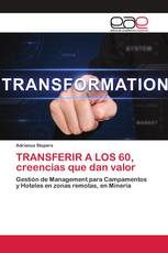 TRANSFERIR A LOS 60, creencias que dan valor