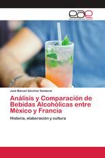 Análisis y Comparación de Bebidas Alcohólicas entre México y Francia