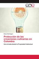 Protección de las creaciones culinarias en Colombia