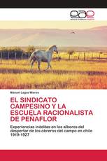 EL SINDICATO CAMPESINO Y LA ESCUELA RACIONALISTA DE PEÑAFLOR