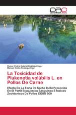 La Toxicidad de Plukenetia volúbilis L. en Pollos De Carne