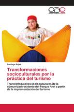 Transformaciones socioculturales por la práctica del turismo